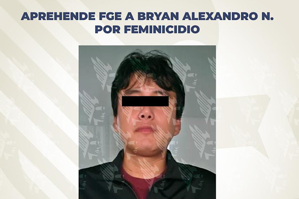 Aprehende FGE a Bryan Alexandro N. por feminicidio de María Fernanda